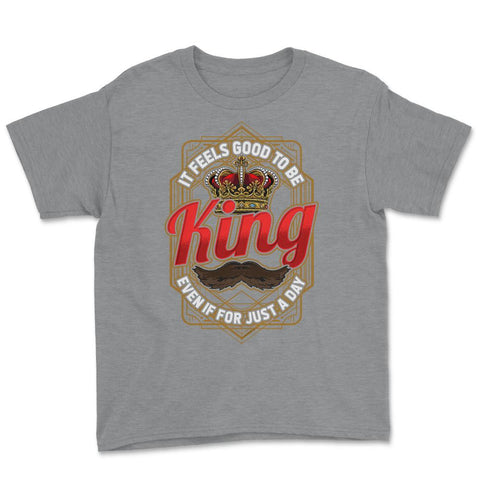 King For A Day Funny Father’s Day Dads Quote graphic Youth Tee - Grey Heather