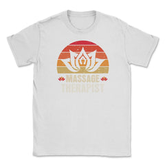 Massage Therapist Lotus Flower Retro Vintage product Unisex T-Shirt - White