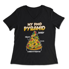 My Food Pyramid Funny Pizza Humor Gift graphic - Women's V-Neck Tee - Black