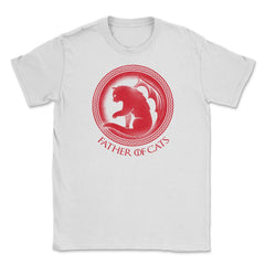 Father of Cats Unisex T-Shirt - White
