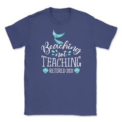 Beaching Not Teaching 2021 Retired Teacher Mermaid print Unisex - Purple