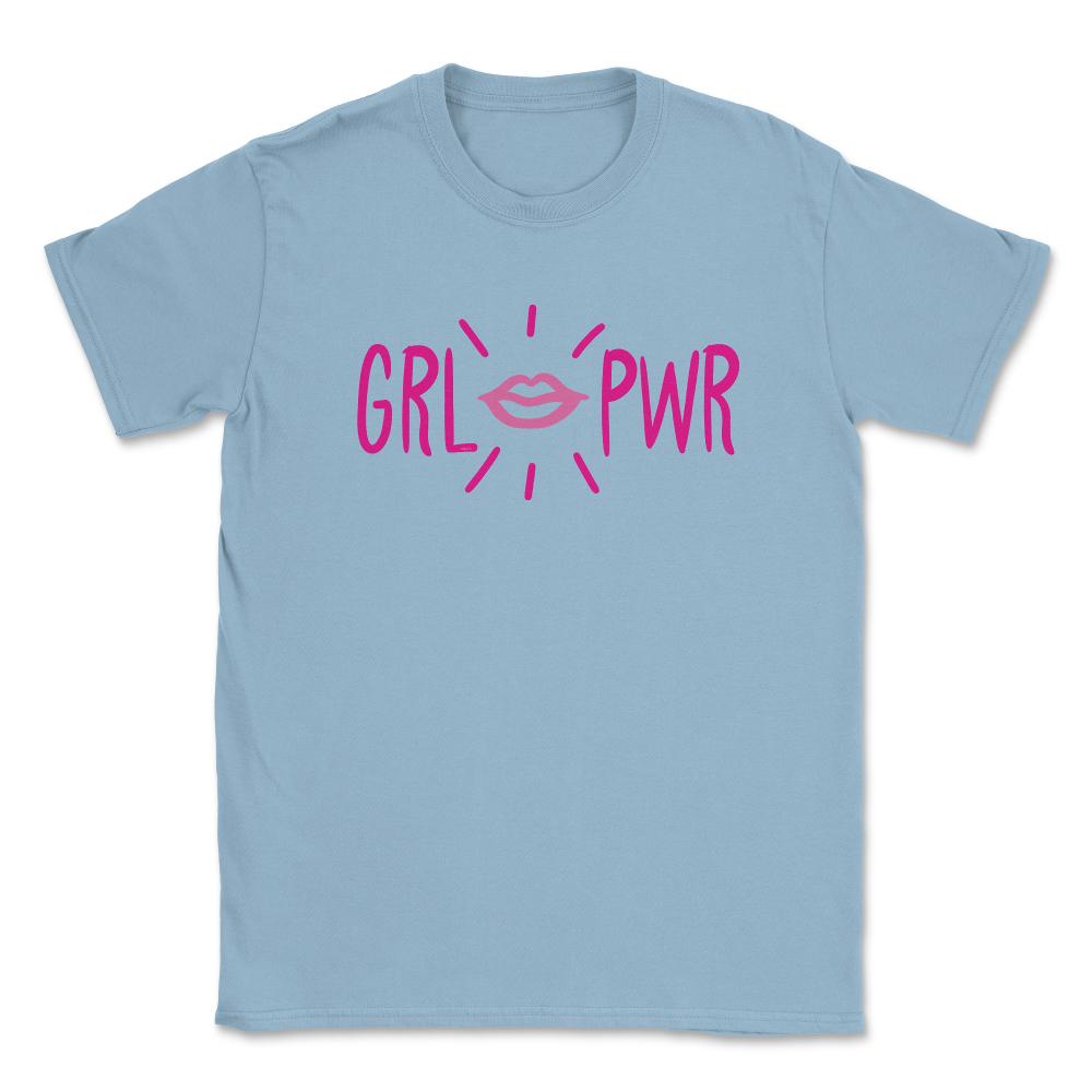 GRL PWR T-Shirt Feminist Shirt  Unisex T-Shirt - Light Blue
