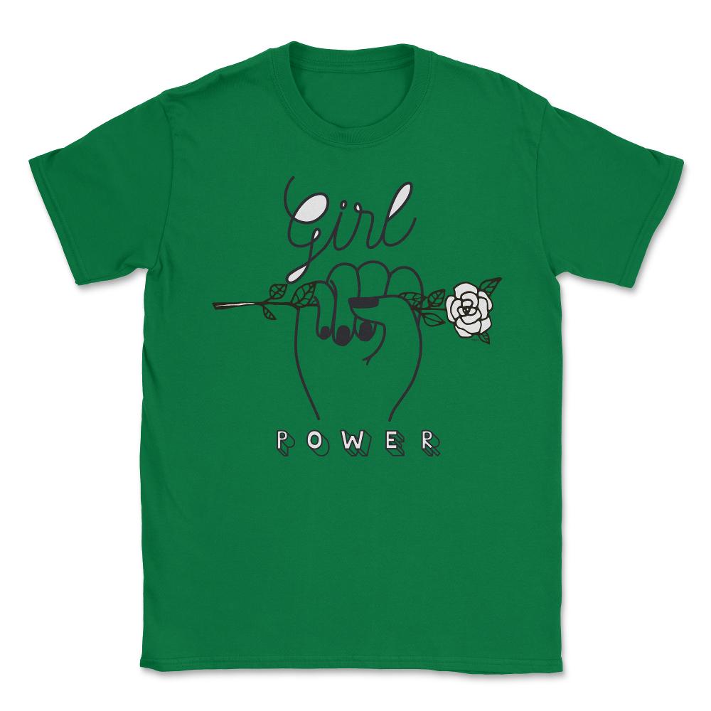 Girl Power Flower T-Shirt Feminism Shirt Top Tee Gift Unisex T-Shirt - Green