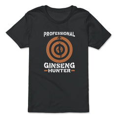 Professional Ginseng Hunter Funny Ginseng Meme product - Premium Youth Tee - Black