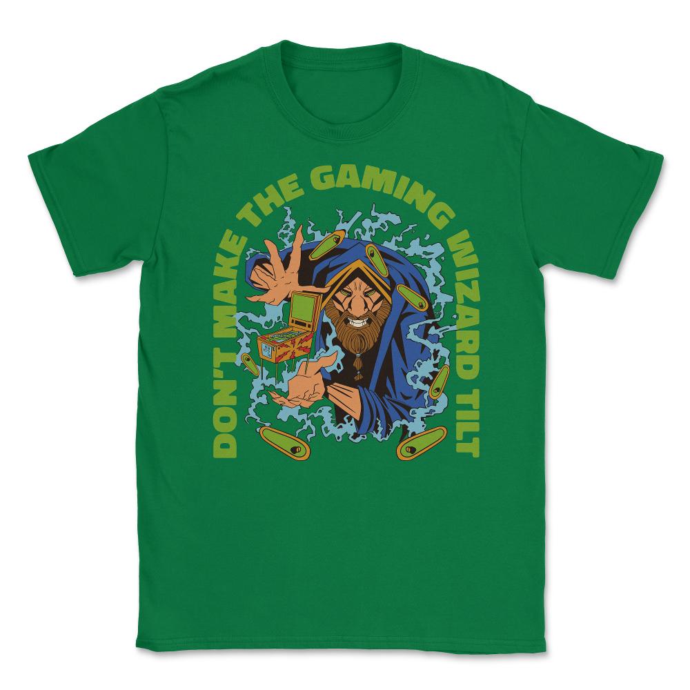 Don’t Make The Gaming Wizard Tilt, Pinball Arcade Game product Unisex - Green