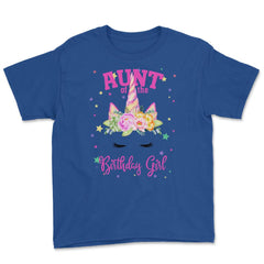 Aunt of the Birthday Girl! Unicorn Face Theme Gift design Youth Tee - Royal Blue
