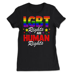 LGBT Rights Are Human Rights Gay Pride LGBT Rights product - Women's Tee - Black
