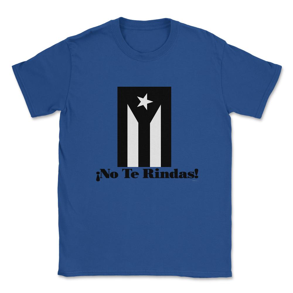 Puerto Rico Black Flag No Te Rindas Boricua by ASJ product Unisex - Royal Blue