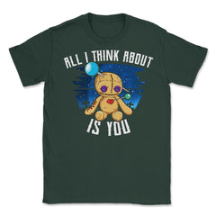 Funny Voodoo Doll All I think about is you Unisex T-Shirt - Forest Green