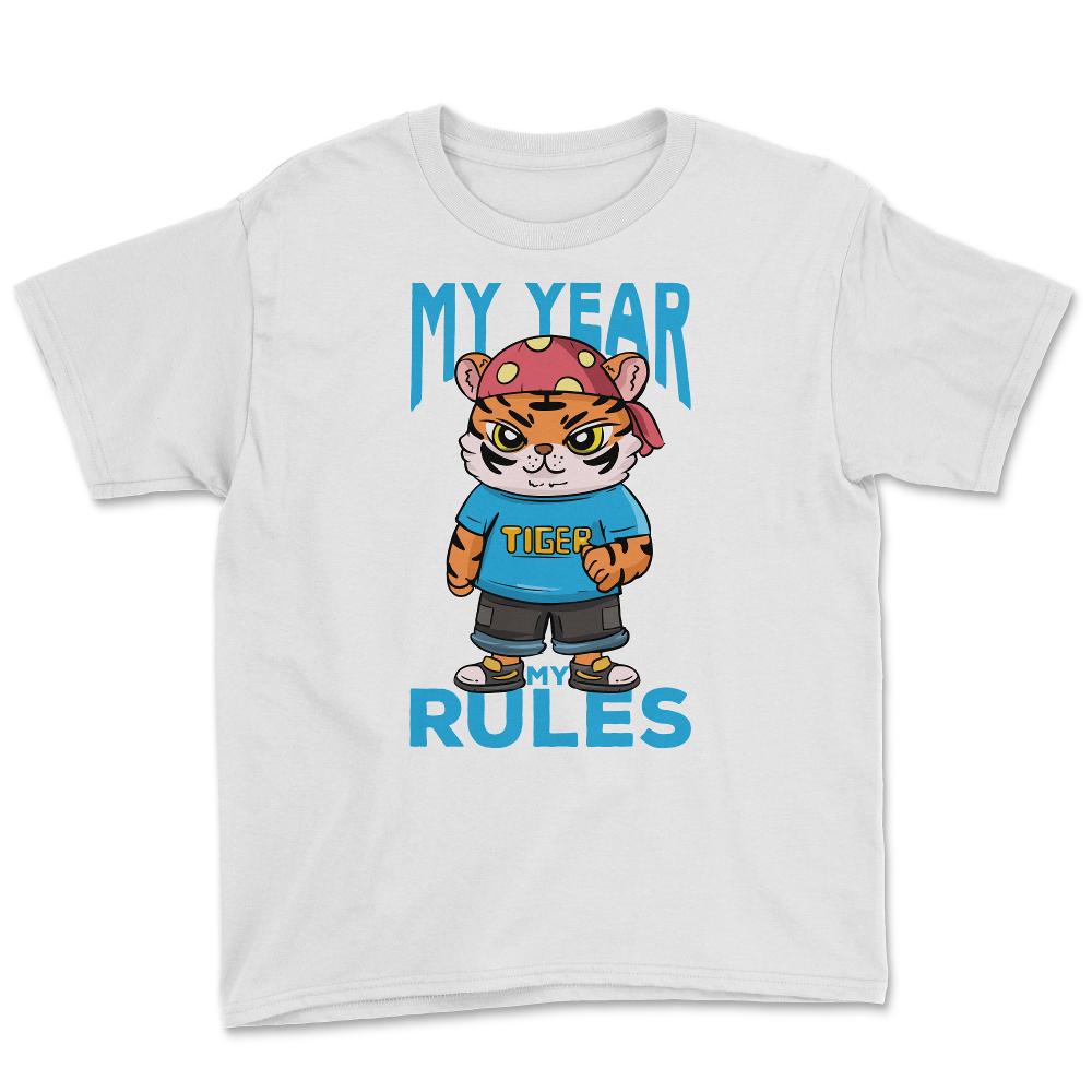 My Year My Rules Funny Year of the Tiger Meme Quote product Youth Tee - White