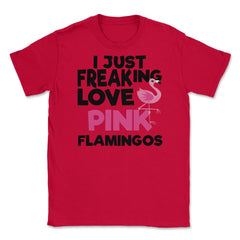 I Just Freaking Love Pink FLAMINGOS OK? Souvenir by ASJ graphic - Red