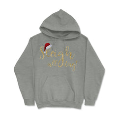 Sleigh all day! Hoodie - Grey Heather