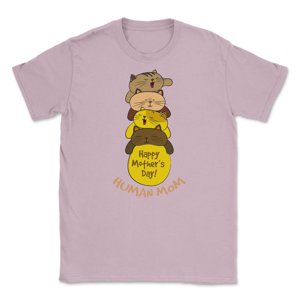 Happy Mothers Day Human Mom Sleeping Cats product Unisex T-Shirt - Light Pink