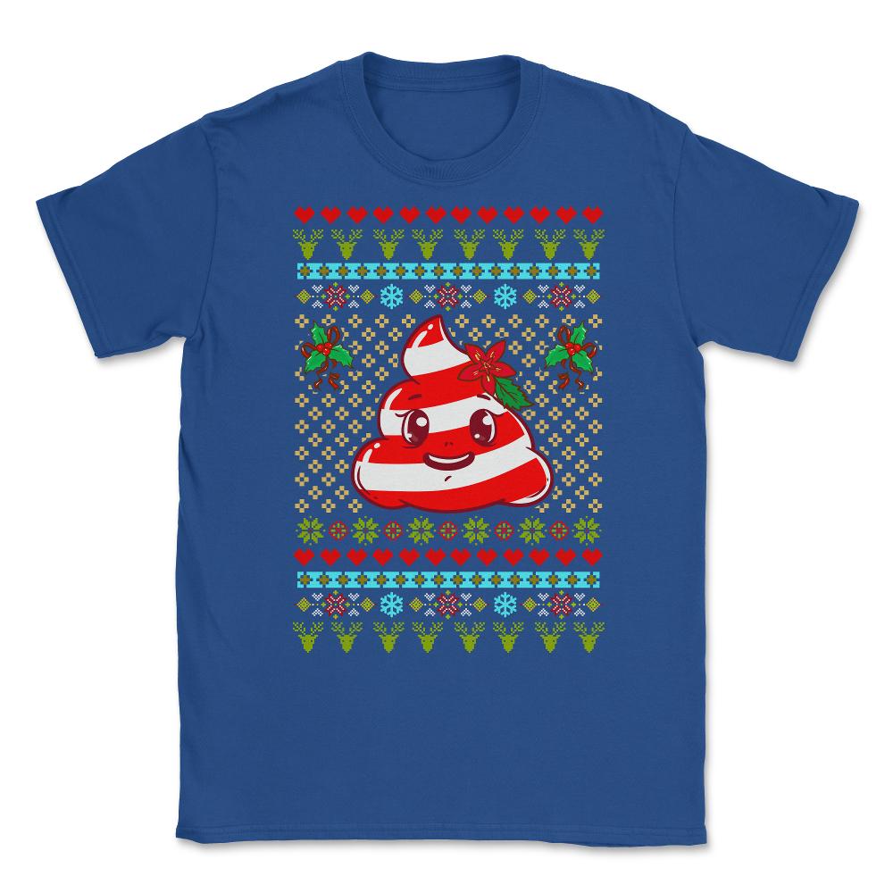 Poop Ugly Christmas Sweater Funny Humor Unisex T-Shirt - Royal Blue
