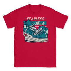Fearless Dad Father's Day Sneakers Humor T-Shirt Unisex T-Shirt - Red