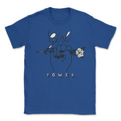Girl Power Flower T-Shirt Feminism Shirt Top Tee Gift Unisex T-Shirt - Royal Blue