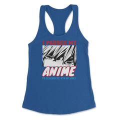 I Paused My Anime To Celebrate 4th of July Funny print Women's - Royal