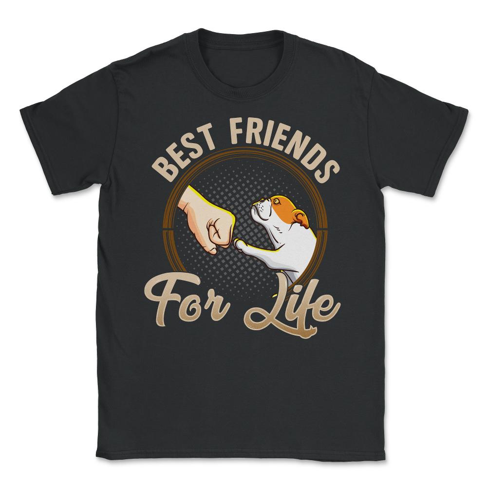 Pug Funny Best Friends For Life Dog Lover graphic Unisex T-Shirt - Black