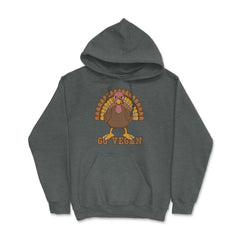 Go Vegan Angry Turkey Funny Design Gift graphic Hoodie - Dark Grey Heather