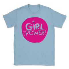 Girl Power Words t-shirt Feminism Shirt Top Tee Gift (2) Unisex - Light Blue