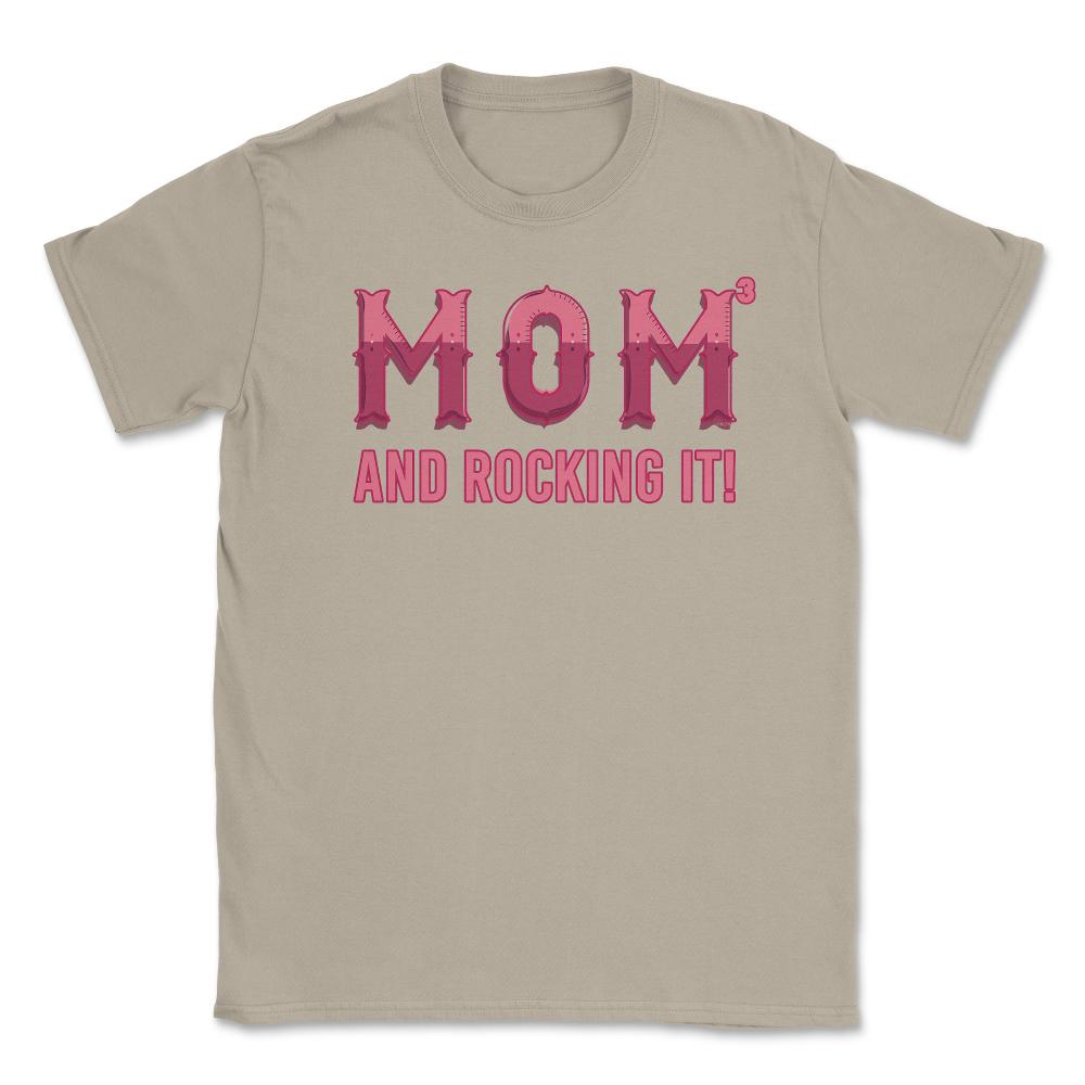 Mom of 3 kids & rocking it! Unisex T-Shirt - Cream