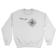 Follow your North Inspirational & Motivational product Gifts - Unisex Sweatshirt - White