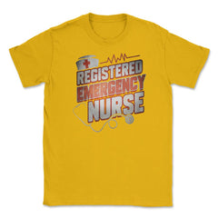 Emergency Nurse Funny Humor RN T-Shirt Unisex T-Shirt - Gold