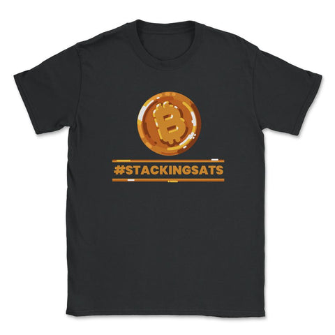 Bitcoin #StackingSats For Crypto Fans or Traders product Unisex - Black