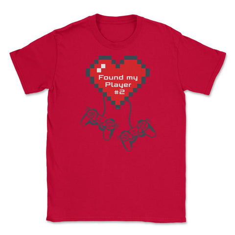 Gamers Valentine Found my Player #2 Unisex T-Shirt - Red