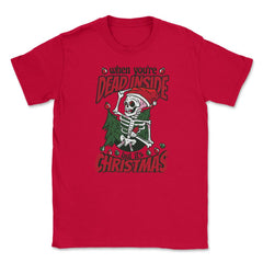 When You're Dead Inside But It's Christmas Skeleton print Unisex - Red