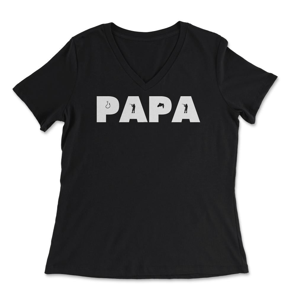 Funny Papa Fishing And Hunting Lover Grandfather Dad print - Women's V-Neck Tee - Black