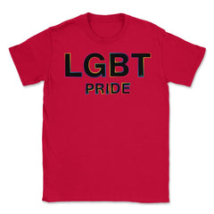 LGBT Pride Gay Pride Month t-shirt Shirt Tee Gift Unisex T-Shirt - Red