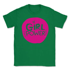 Girl Power Words t-shirt Feminism Shirt Top Tee Gift (2) Unisex - Green