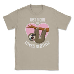 Just A Girl Who Loves Sloths! T-Shirt Tee Gifts Shirt Unisex T-Shirt - Cream
