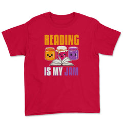 Reading is my Jam Funny Book lover Graphic Print product Youth Tee - Red
