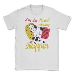 I’m An Award-Winning Napper Funny Kawaii Puppy product Unisex T-Shirt - White