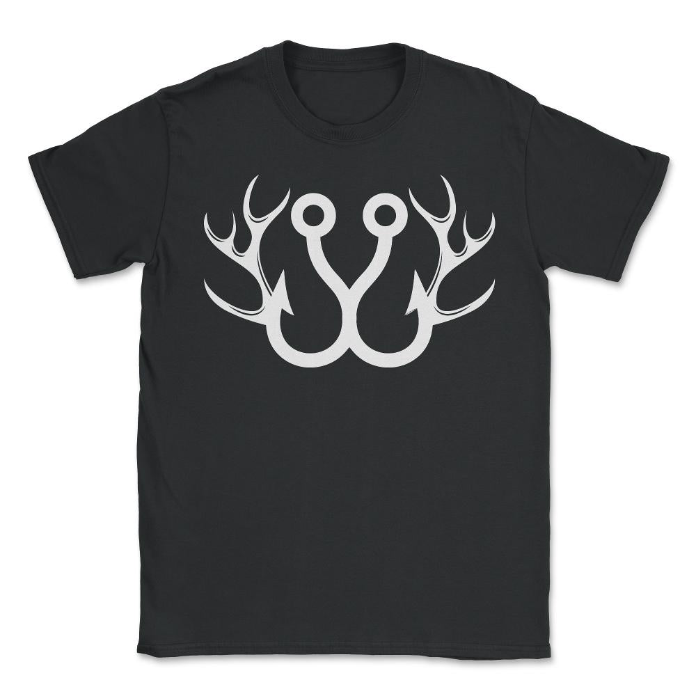 Funny Hunting And Fishing Fish Hook Deer Antlers Humor design - Unisex T-Shirt - Black