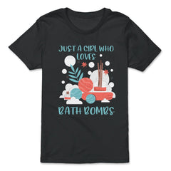 Just a Girl Who loves Bath Bombs Relaxed Women print - Premium Youth Tee - Black
