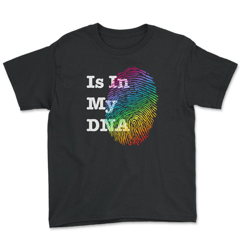 Is In My DNA Rainbow Flag Gay Pride Fingerprint Design graphic Youth - Black