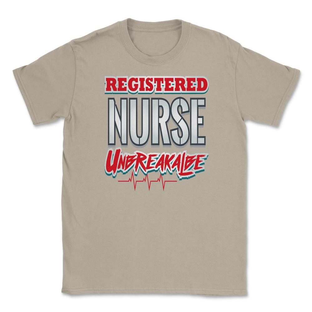 Registered Nurse Unbreakable Funny Humor RN T-Shirt Unisex T-Shirt - Cream