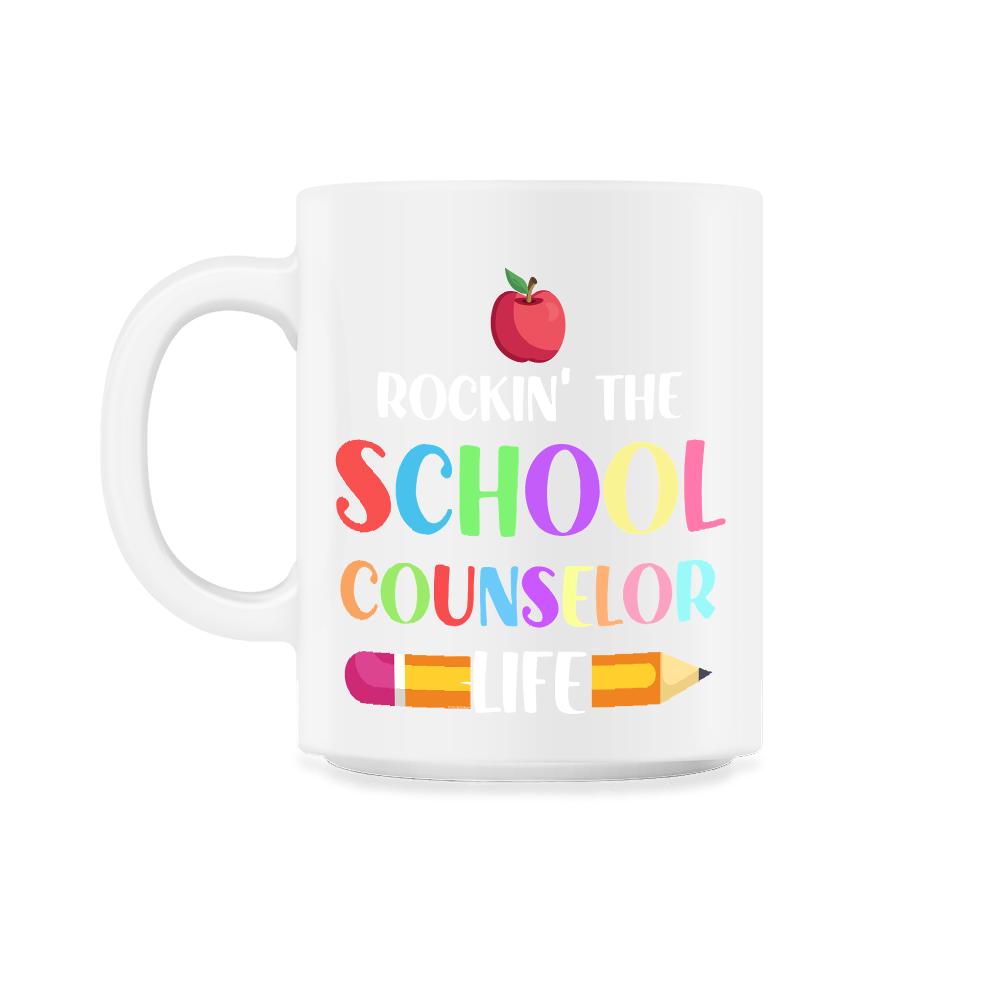 Funny Rockin' The School Counselor Life Pencil Apple Gag graphic - 11oz Mug - White