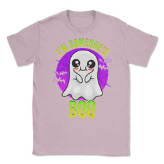 I am Someone’s Boo Unisex T-Shirt - Light Pink