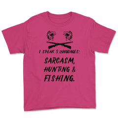 Funny I Speak 3 Languages Sarcasm Hunting And Fishing Gag print Youth - Heliconia