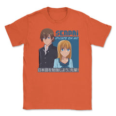 Senpai, ¡Fíjate en mí! Anime Unisex T-Shirt - Orange