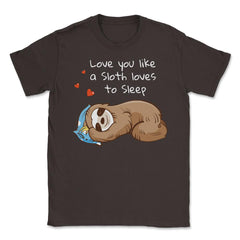 Sleepy & happy Sloth Funny Humor T-Shirt Unisex T-Shirt - Brown