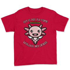 Axolotl Angel Life Is Not The Same Without My Angel graphic Youth Tee - Red