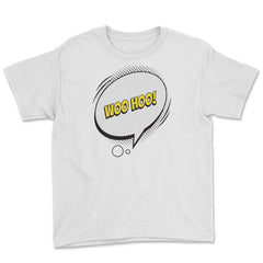 Woo Hoo with a Comic Thought Balloon Graphic print Youth Tee - White