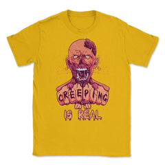 Creeping is Real Spooky Halloween Zombie Character Unisex T-Shirt - Gold