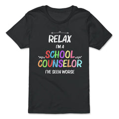 Funny Relax I'm A School Counselor I've Seen Worse Humor product - Premium Youth Tee - Black