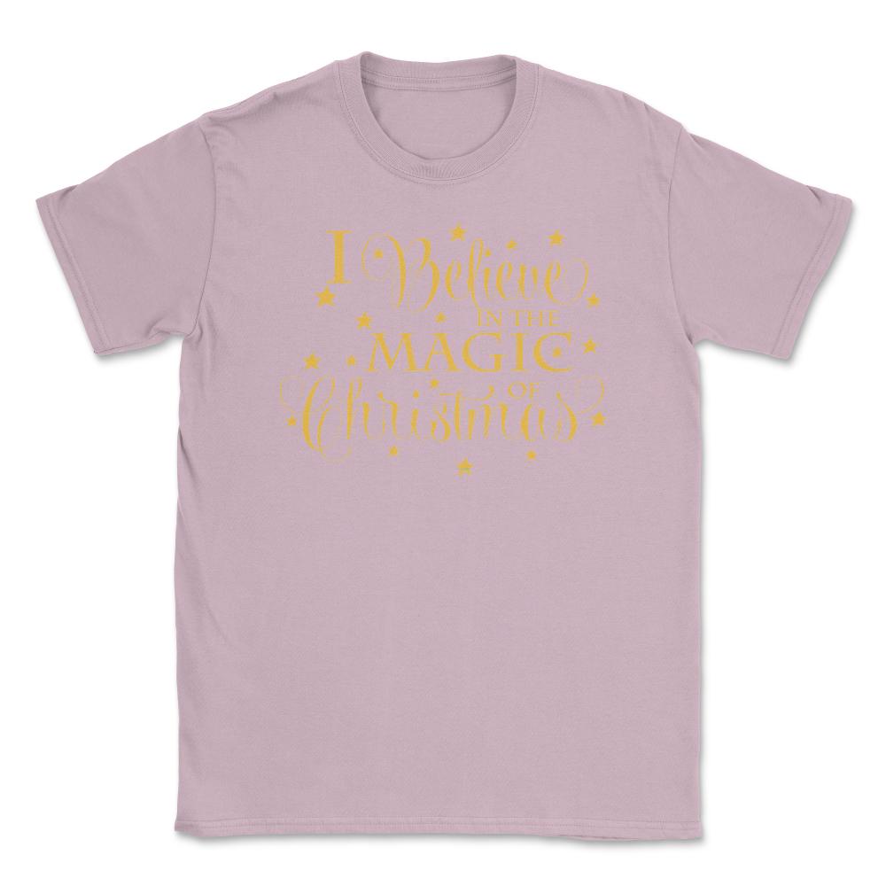 I Believe in the Magic of XMAS T-Shirt Tee Gift Unisex T-Shirt - Light Pink